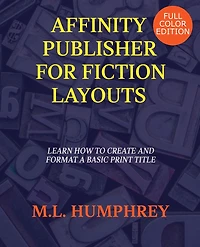 Affinity Publisher for Fiction Layouts: Full-Color Edition
