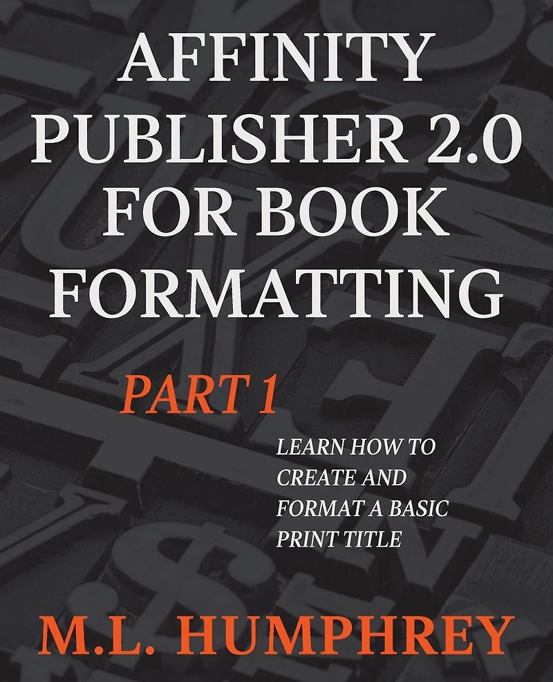 Affinity Publisher 2.0 for Book Formatting Part 1