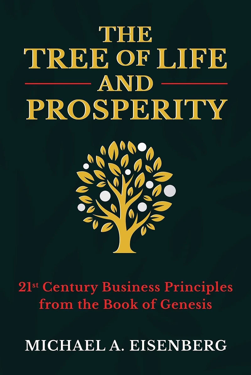 the Tree of Life and Prosperity: 21st Century Business Principles from Book Genesis