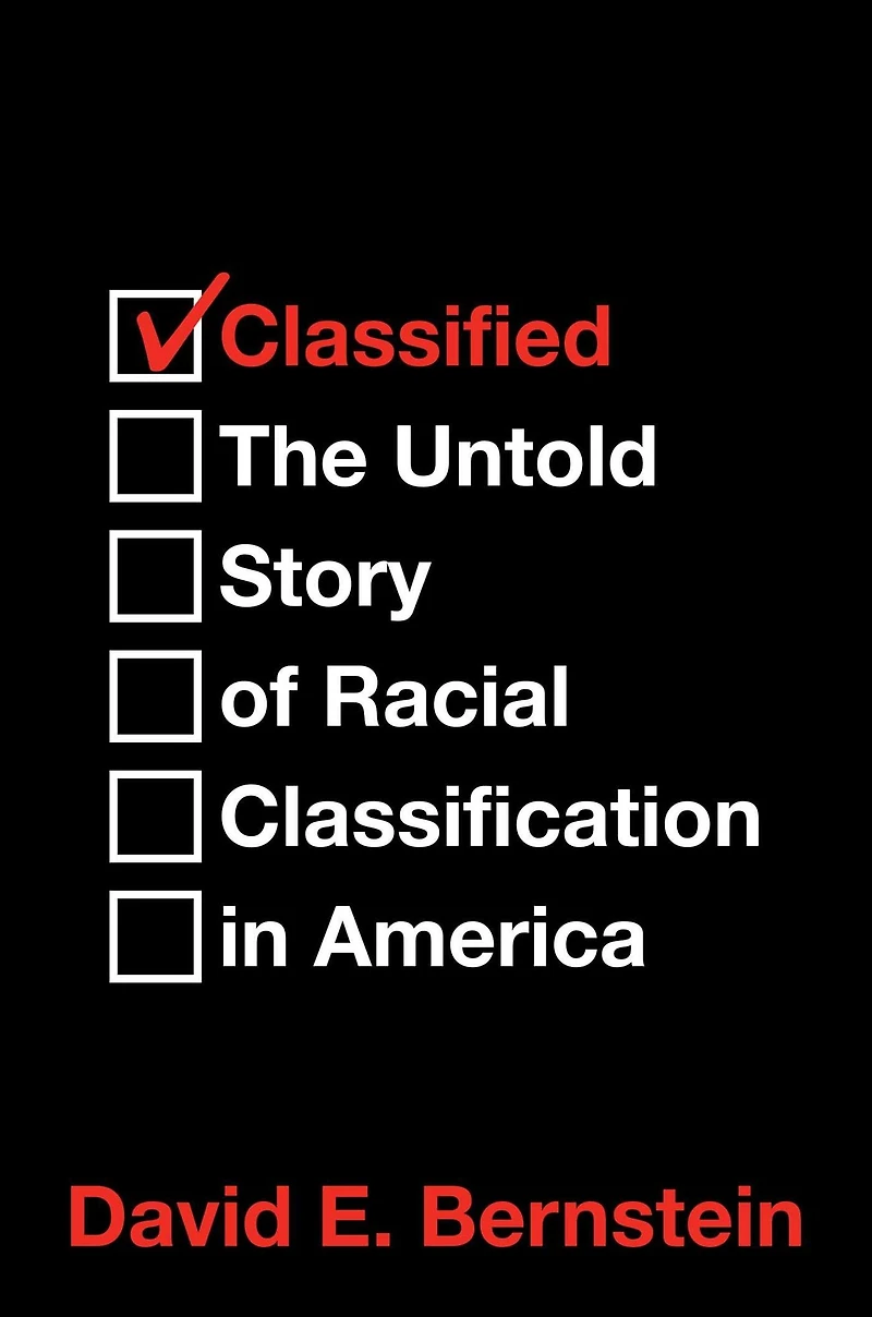Classified: The Untold Story of Racial Classification America