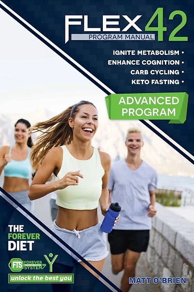 FLEX42 Program Manual: The Forever Diet