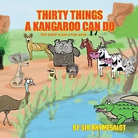 Thirty Things a Kangaroo Can Do: Self belief is just hop away