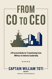 from CO to CEO: A Practical Guide for Transitioning Military Industry Leadership