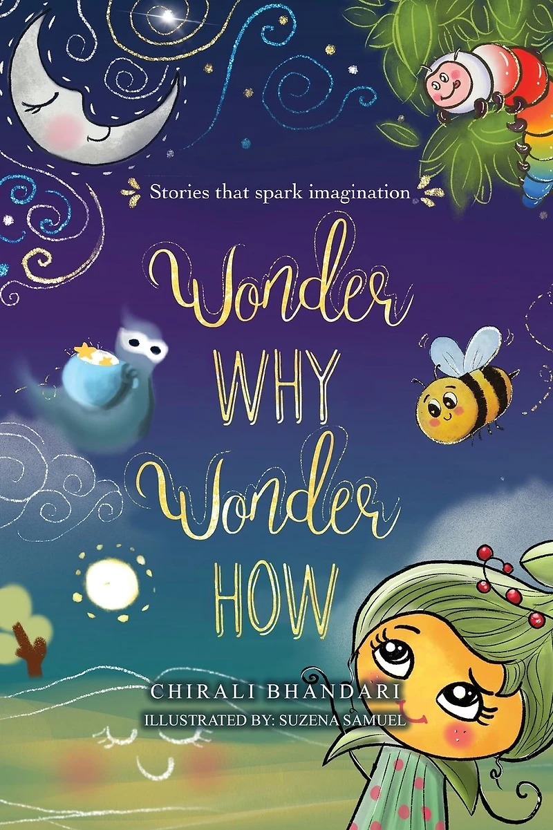 Wonder Why, How: Stories that Spark Imagination