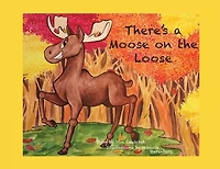 There's a Moose on the Loose