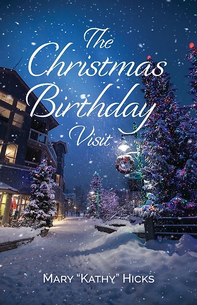 The Christmas Birthday Visit