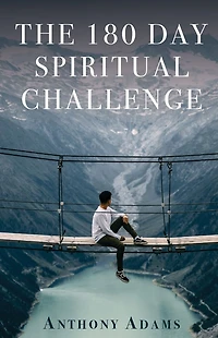 The 180 Day Spiritual Challenge