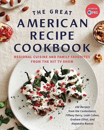 the Great American Recipe Cookbook: Regional Cuisine and Family Favorites from Hit TV Show