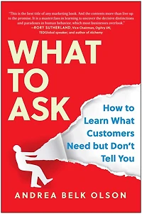 What to Ask: How Learn Customers Need but Don't Tell You