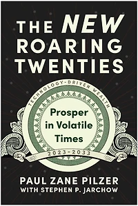 The New Roaring Twenties: Prosper Volatile Times