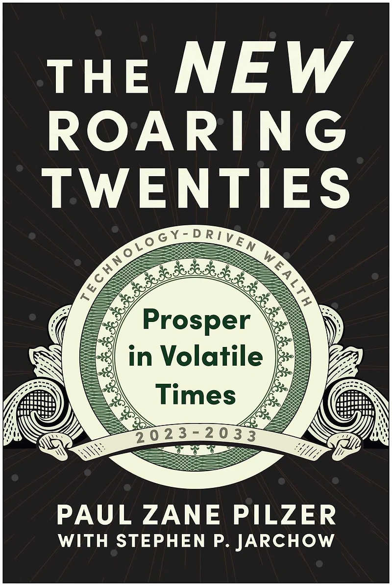 The New Roaring Twenties: Prosper Volatile Times