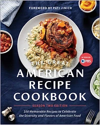 the Great American Recipe Cookbook Season 2 Edition: 100 Memorable Recipes to Celebrate Diversity and Flavors of Food