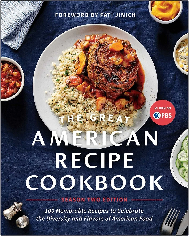 the Great American Recipe Cookbook Season 2 Edition: 100 Memorable Recipes to Celebrate Diversity and Flavors of Food