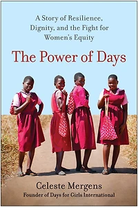 the Power of Days: A Story Resilience, Dignity, and Fight for Women's Equity