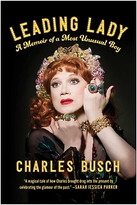 Leading Lady: a Memoir of Most Unusual Boy