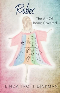 Robes: The Art of Being Covered: