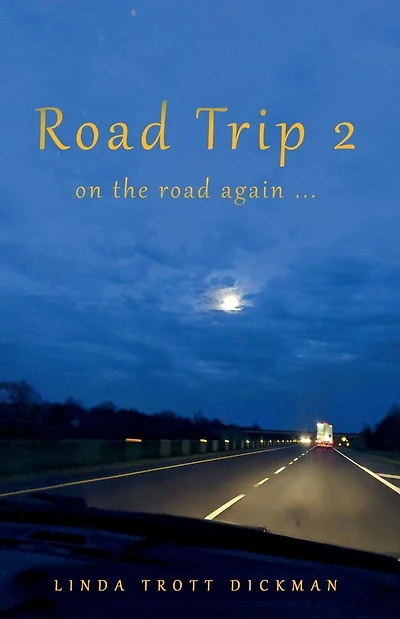 Road Trip 2: On the Road Again