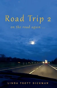 Road Trip 2: On the Road Again