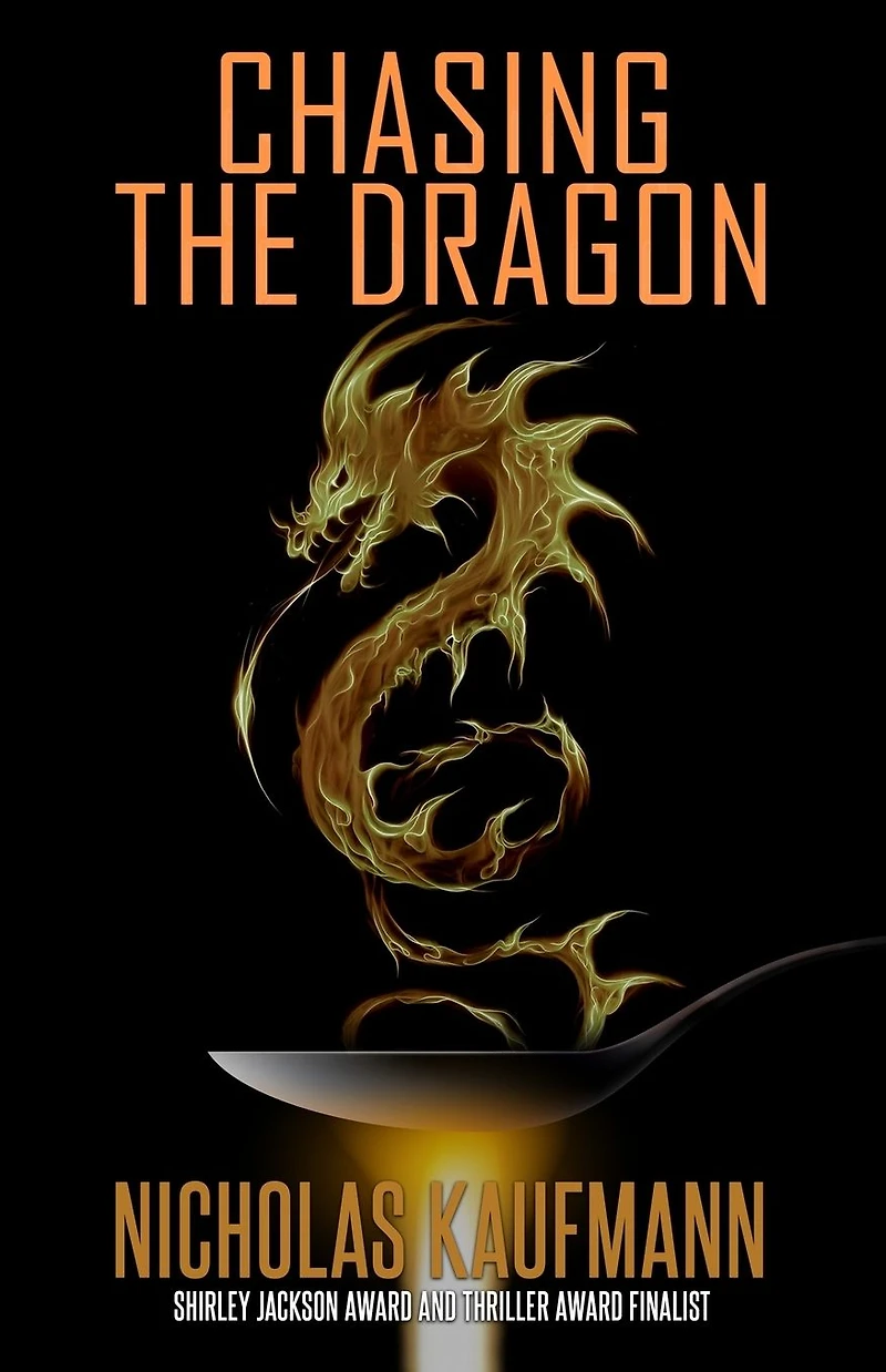 Chasing the Dragon