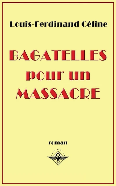 Bagatelles pour un massacre