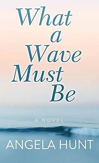 What a Wave Must Be