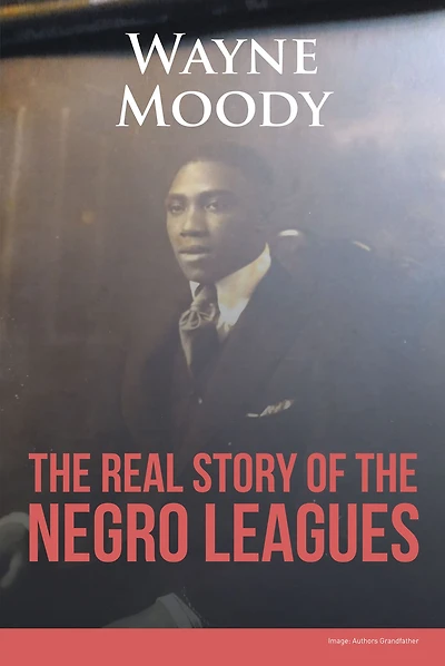 The Real Story of Negro Leagues
