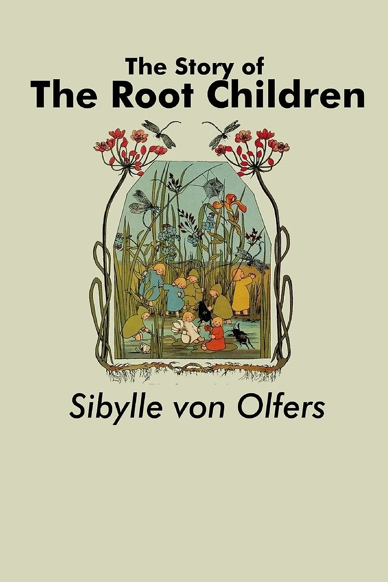the Story of Root Children
