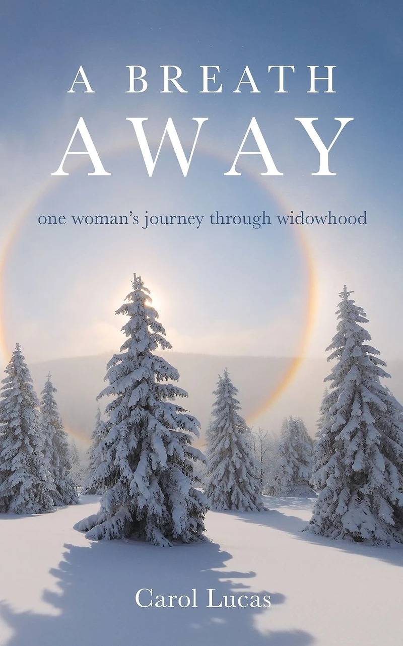 A Breath Away: one woman's journey through widowhood