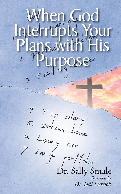 When God Interrupts Your Plans with His Purpose