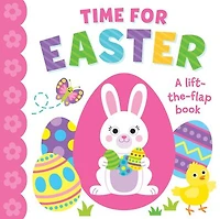 Time for Easter: Lift-The Flap