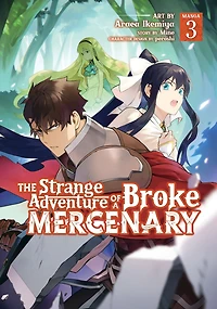 The Strange Adventure of a Broke Mercenary (Manga) Vol. 3