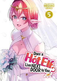 Does a Hot Elf Live Next Door to You? Vol. 5