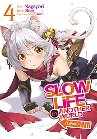 Slow Life Another World (I Wish!) (Manga) Vol. 4