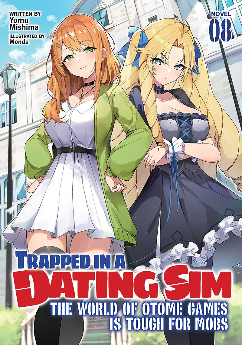 Trapped a Dating Sim: The World of Otome Games is Tough for Mobs (Manga) Vol. 8
