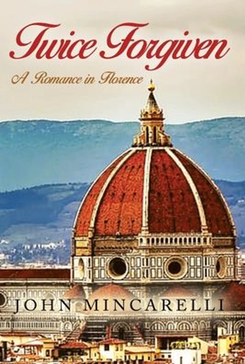 Twice Forgiven: A Romance Florence