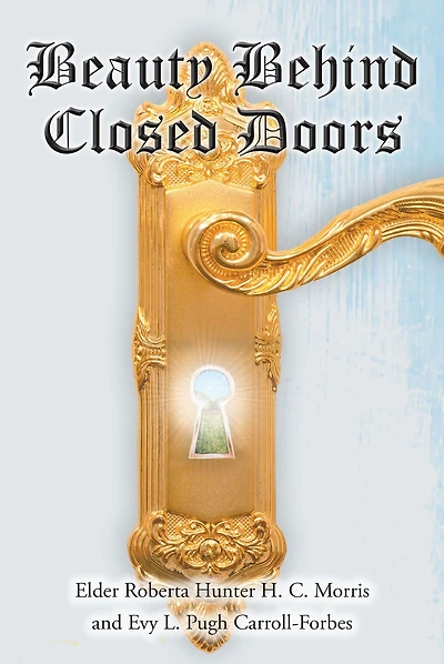 Beauty Behind Closed Doors