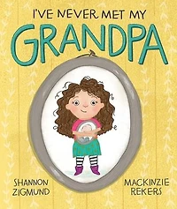 I've Never Met My Grandpa