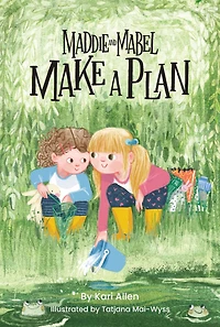 Maddie and Mabel Make a Plan: Book 4