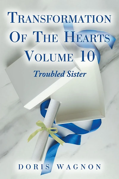 Transformation of the Hearts, Volume 10: Troubled Sister
