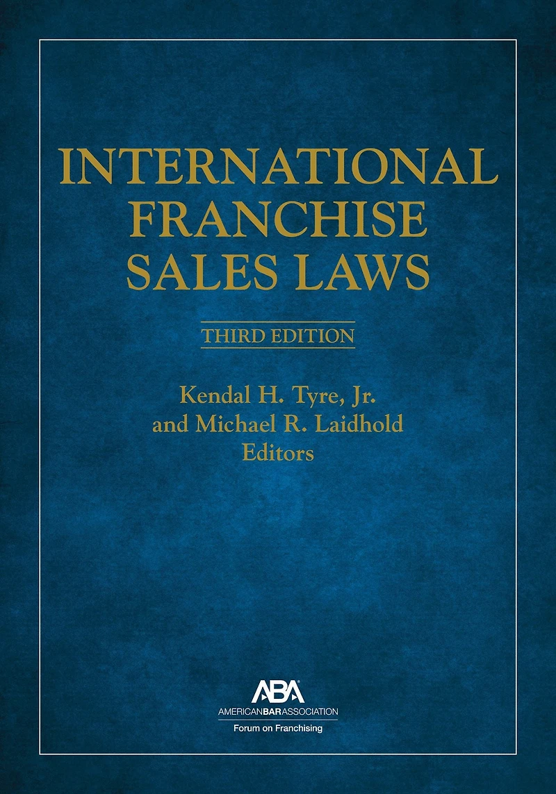 International Franchise Sales Laws, Third Edition