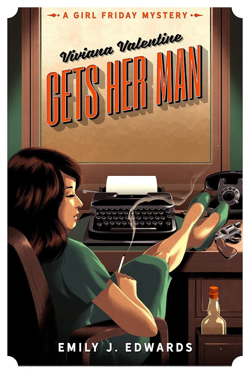Viviana Valentine Gets Her Man: A Girl Friday Mystery