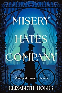 Misery Hates Company: A Novel