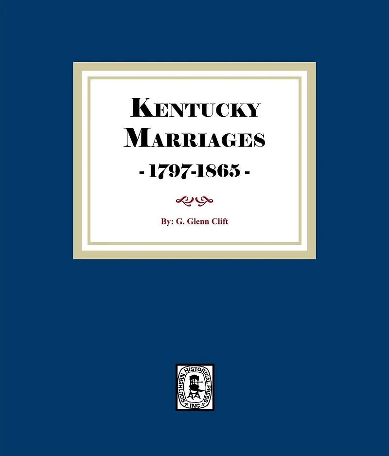 Kentucky Marriages, 1797-1865