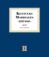 Kentucky Marriages, 1797-1865