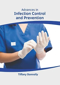 Advances in Infection Control and Prevention