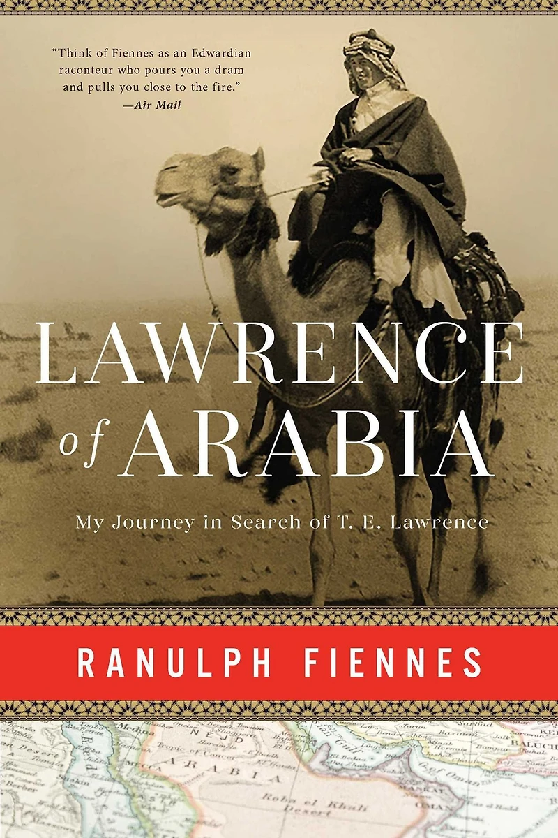 Lawrence of Arabia: My Journey Search T.E.