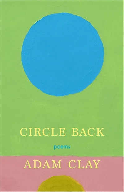 Circle Back: Poems