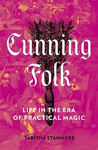 Cunning Folk: Life the Era of Practical Magic