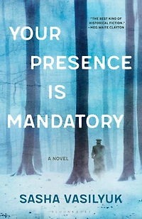 Your Presence Is Mandatory: A Novel