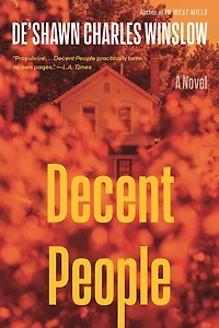 Decent People: A Novel
